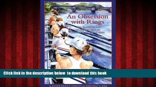 Read books  An Obsession With Rings: How Rowing Became an Olympic Sport for Women in the United