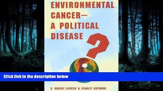 Download Environmental Cancerâ€”A Political Disease? FreeBest Ebook