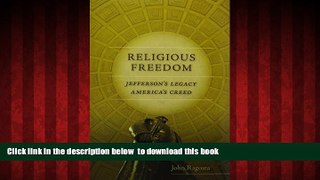 Best books  Religious Freedom: Jefferson s Legacy, America s Creed (Jeffersonian America) full