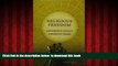 Best books  Religious Freedom: Jefferson s Legacy, America s Creed (Jeffersonian America) full