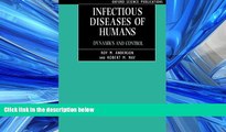 Read Infectious Diseases of Humans: Dynamics and Control (Oxford Science Publications) FreeBest
