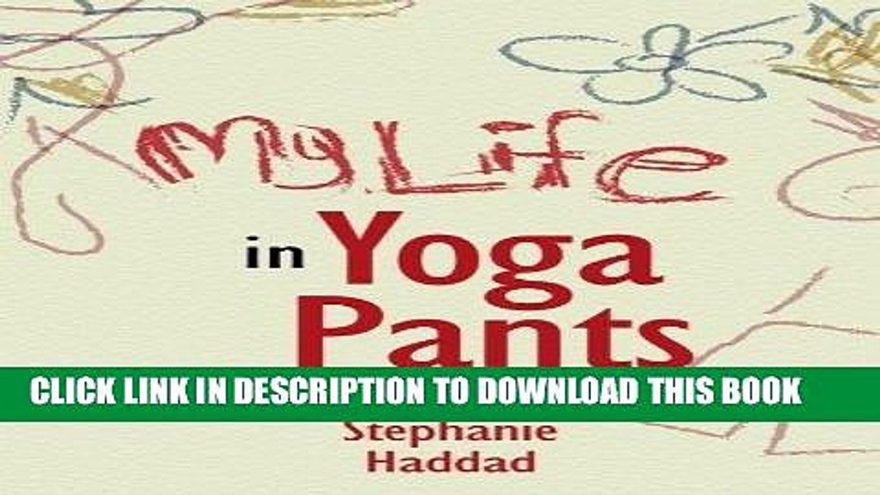 [PDF] My Life in Yoga Pants Full Online