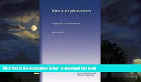 Best books  Arctic explorations: In search of Sir John Franklin full online