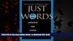 liberty book  Just Words, Second Edition: Law, Language, and Power (Chicago Series in Law and