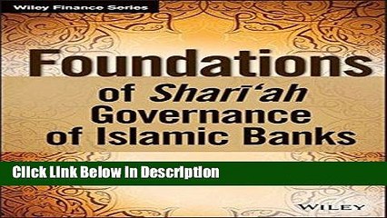 [PDF] Foundations of Shari ah Governance of Islamic Banks (The Wiley Finance Series) [Read] Online