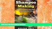 READ  Shampoo Making: Do It Yourself Shampoo Recipes (homemade shampoo bars, organic, natural