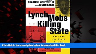 liberty books  From Lynch Mobs to the Killing State: Race and the Death Penalty in America (The