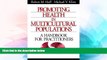 Read Promoting Health in Multicultural Populations: A Handbook for Practitioners FreeOnline