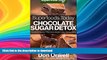 READ  Superfoods Today Chocolate Sugar Detox: Quick   Easy Gluten Free Low Cholesterol Whole