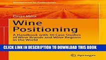 [PDF] FREE Wine Positioning: A Handbook with 30 Case Studies of Wine Brands and Wine Regions in