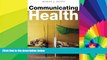 Read Communicating Health: A Culture-centered Approach FullOnline Ebook