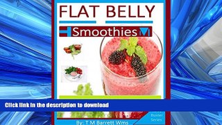 FAVORITE BOOK  Flat Belly Smoothies: From The Tummy Buster Series - Low Calorie Diva Diet FULL