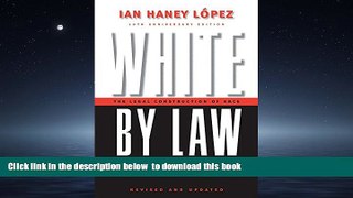 liberty books  White by Law: The Legal Construction of Race (Critical America) full online