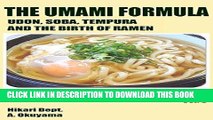 [PDF] The Umami Formula: Udon, Soba, Tempura and the Birth of Ramen (How to Enjoy Japanese Food