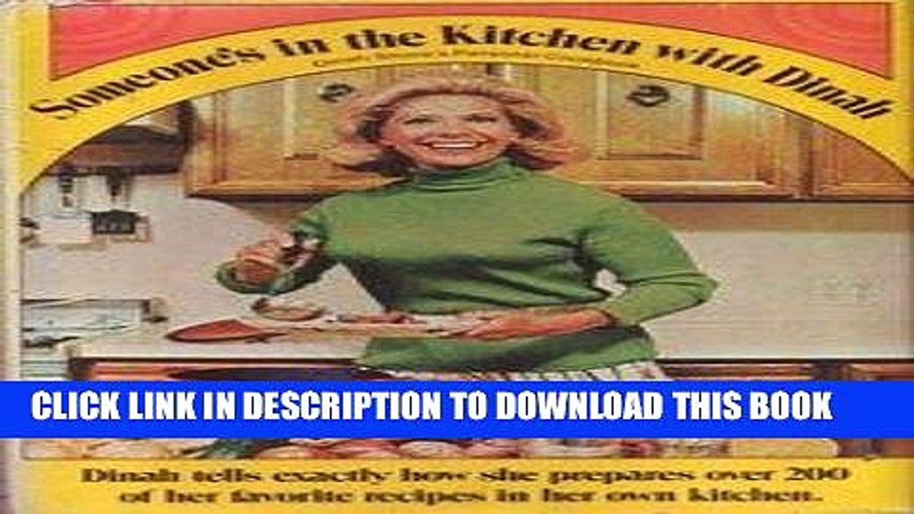 [PDF] Someone s In The Kitchen With Dinah: Dinah Shore s Personal Cookbook Popular Collection