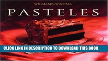 Best Seller Pasteles: Cake, Spanish-Language Edition (Coleccion Williams-Sonoma) (Spanish Edition)