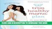Read Now Trim Healthy Mama Plan: The Easy-Does-It Approach to Vibrant Health and a Slim Waistline