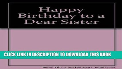 [PDF] Happy Birthday to a Dear Sister Popular Colection