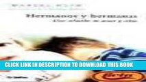 [PDF] Hermanos y hermanas / Brothers and sisters (Spanish Edition) Popular Colection