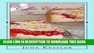 Ebook Coffee Cakes and Pound Cakes: Delicious Cakes anytime Free Read