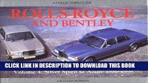 Read Now Rolls-Royce and Bentley Collector s Guide: V4, 1980-98: Silver Spirit to Azure (Collector