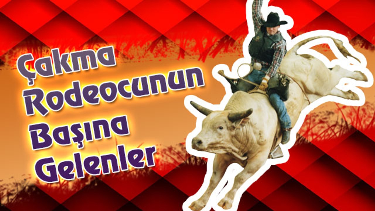 cakma-rodeocunun-basina-gelenlerÇakma Rodeocunun Başına Gelenler