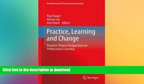FAVORITE BOOK  Practice, Learning and Change: Practice-Theory Perspectives on Professional