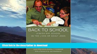 GET PDF  Back to School: Jewish Day School in the Lives of Adult Jews  BOOK ONLINE