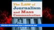 Best book  The Law of Journalism and Mass Communication online