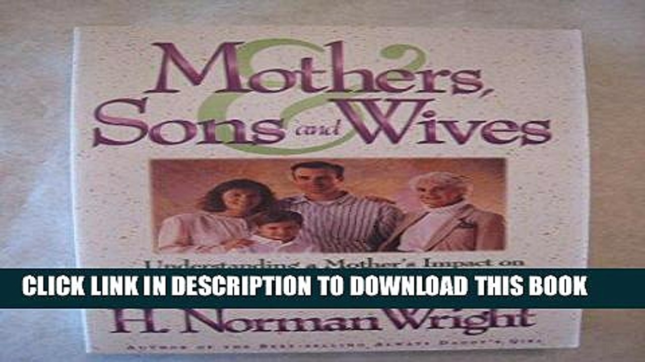 [PDF] Mothers, Sons and Wives: Understanding a Mother s Impact on Her Son   How It Affects His