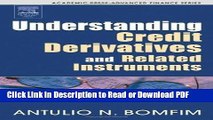 Read Understanding Credit Derivatives and Related Instruments (Academic Press Advanced Finance)