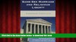 liberty books  Same-Sex Marriage and Religious Liberty: Emerging Conflicts full online