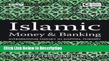 [PDF] Islamic Money and Banking: Integrating Money in Capital Theory (Wiley Finance) [Read] Online