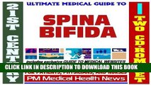 [PDF] 21st Century Ultimate Medical Guide to Spina Bifida - Authoritative Clinical Information for