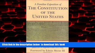 Best books  A Familiar Exposition of the Constitution of the United States online
