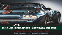 Read Now Legendary Corvettes: The  Vettes Made Famous on Track and Screen 1 Har/Pstr Edition by