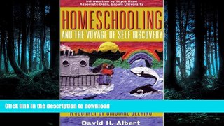 FAVORITE BOOK  Homeschooling and the Voyage of Self-Discovery: A Journey of Original Seeking FULL