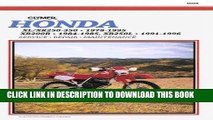 Read Now Honda: Xl/Xr 250-350 . 1978-1995 Xr200R . 1984-1985, Xr250L . 1991-1996 PDF Online