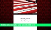 Read books  A Conservative and Compassionate Approach to Immigration Reform: Perspectives from a