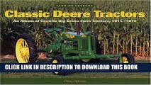 Read Now Classic Deere Tractors: An Album of Favorite Big Green Farm Tractors from 1914-1970