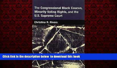 liberty book  The Congressional Black Caucus, Minority Voting Rights, and the U.S. Supreme Court