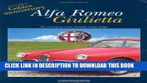 Read Now Alfa Romeo Giulietta: 1954-2004 Golden Anniversary: the full history of the Giulietta