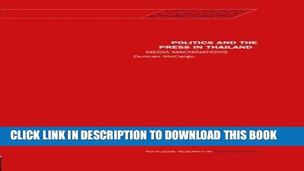[PDF] Mobi Politics and the Press in Thailand: Media Machinations Full Download