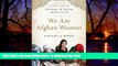 Best books  We Are Afghan Women: Voices of Hope online pdf