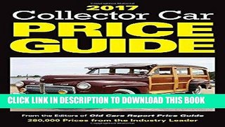 [PDF] Mobi 2017 Collector Car Price Guide: From the Editors of Old Cars Report Price Guide Full