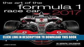 [PDF] Epub Art of the Formula 1 Race Car 2017: 16-Month Calendar September 2016 through December