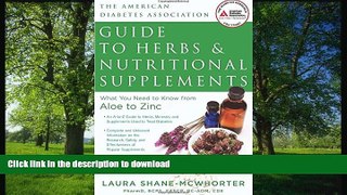 READ  American Diabetes Association Guide to Herbs and Nutritional Supplements: What You Need to