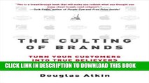 [PDF] Epub The Culting of Brands: Turn Your Customers into True Believers Full Online