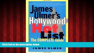 READ book  James Ulmer s Hollywood Hot List: The Complete Guide to Star Ranking  FREE BOOOK ONLINE