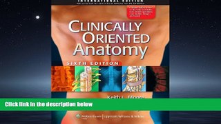 Read Clinically Oriented Anatomy FullBest Ebook